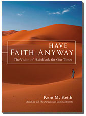 Have Faith Anyway Have Faith Anyway